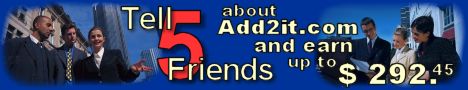 Powiedz 5 Przyjaciolom o Add2it.com i zarób do 292.45$